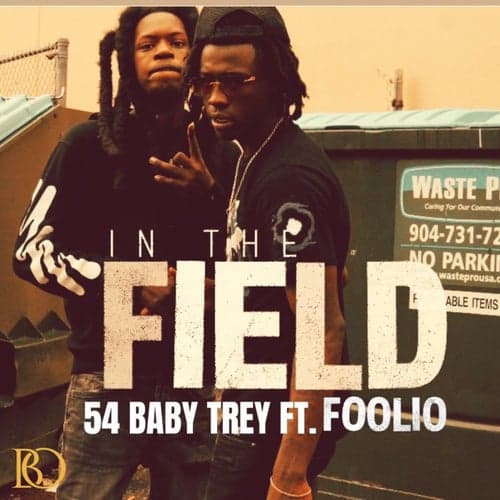 In The Field (feat. Foolio)