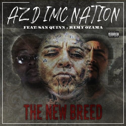 The New Breed (feat. San Quinn & Remy Ozama)