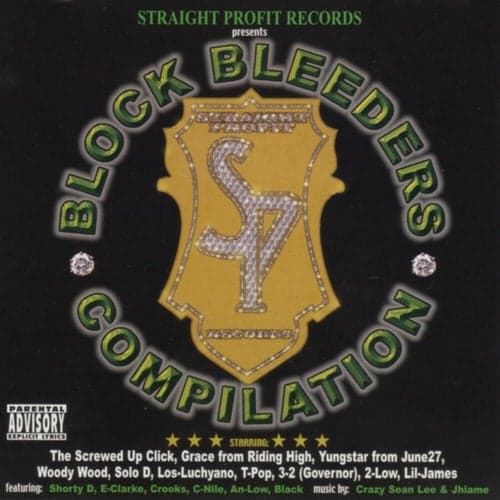 Block Bleeders Compilation (Straight Profit Records Presents)