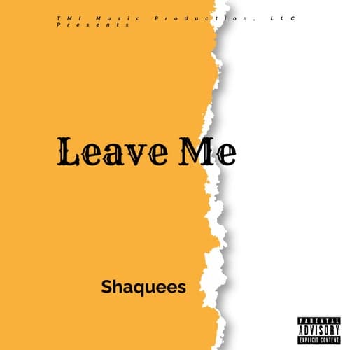 Leave Me (feat. Murda Beatz)