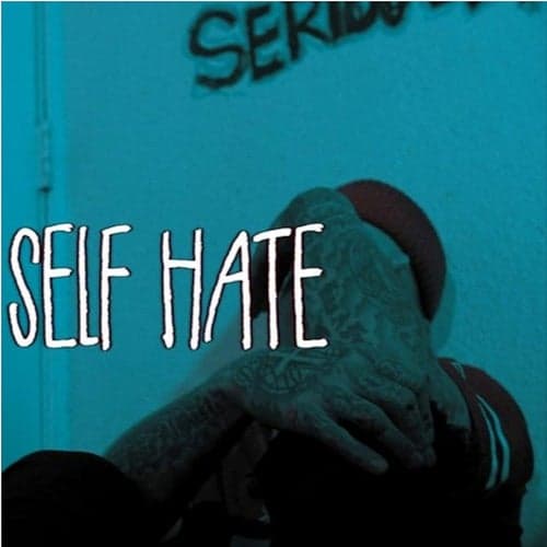 Self Hate