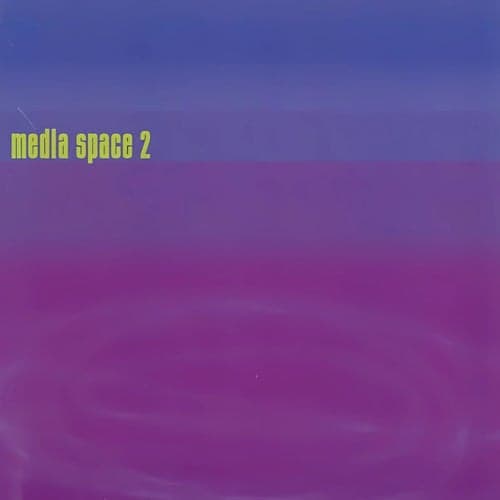 Media Space 2