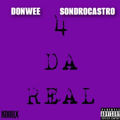 4 da REAL (feat. DONWEE)