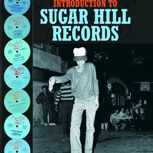 A Complete Introduction to Sugar Hill Records