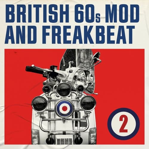 British 60s Mod and Freakbeat, Vol. 2