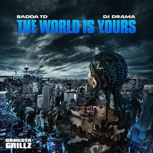 The World Is Yours: Gangsta Grillz