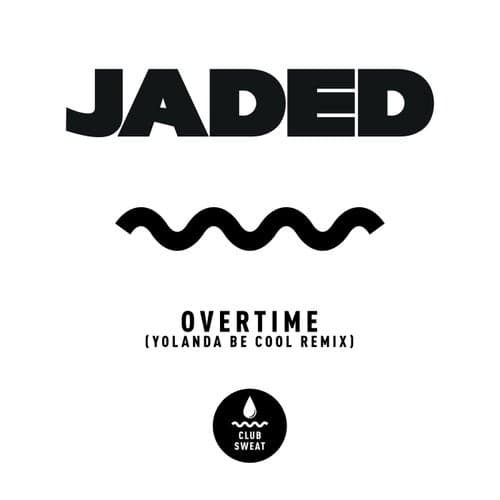 Overtime (Yolanda Be Cool Remix)