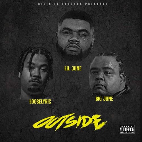 Outside (feat. Looselyric & Big June)
