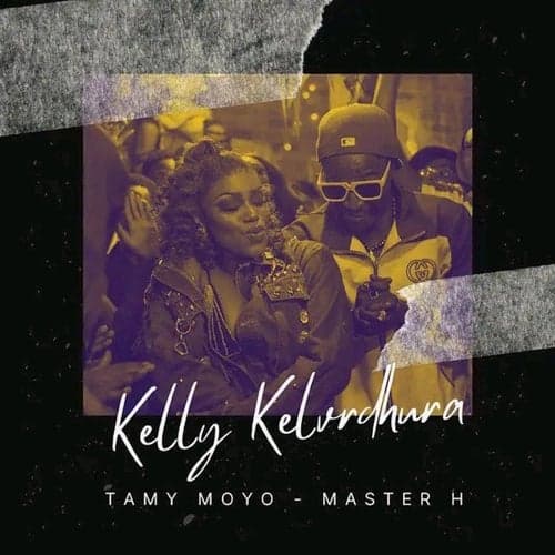 Kelly Kelvhedhura (feat. Master H)