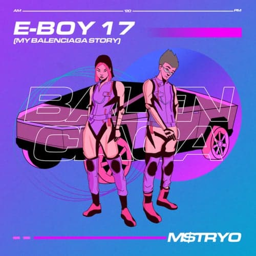 E-Boy 17 (My Balenciaga Story)