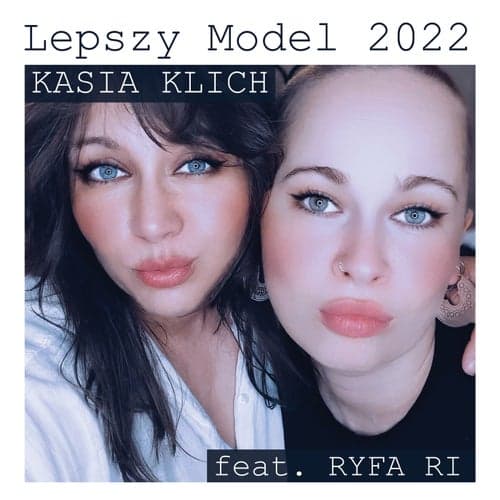 Lepszy Model 2022 (feat. Ryfa Ri)