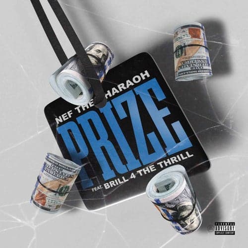 Prize (feat. Brill 4 The Thrill)
