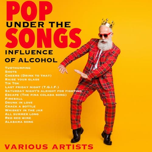 Pop Songs Under the Influence of Alcohol