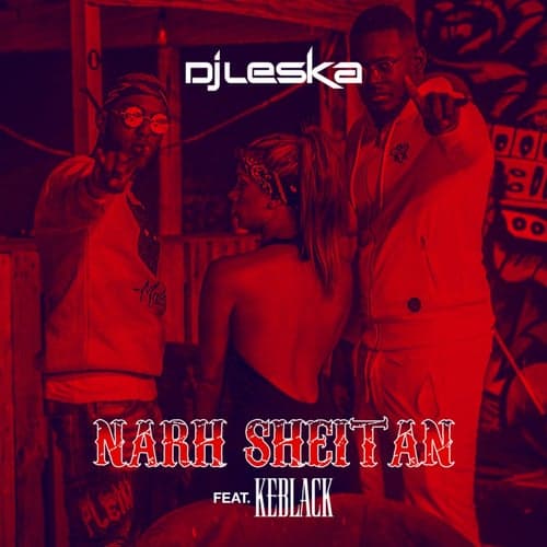 Narh sheitan (feat. KeBlack)