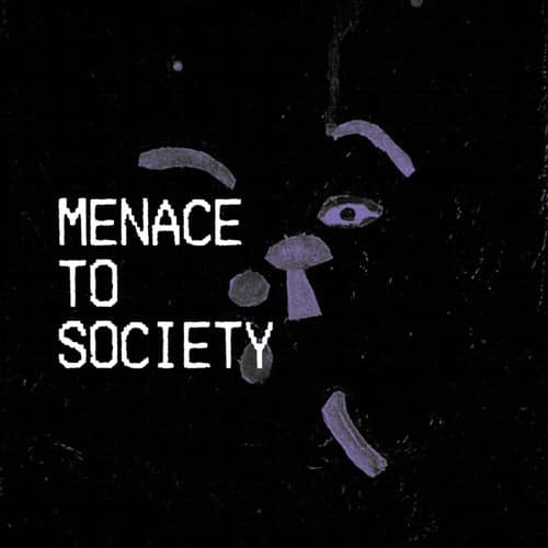Menace to Society
