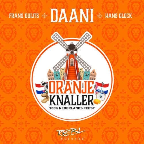 Oranjeknaller (Extended Mix feat. Frans Duijts, Hans Glock)
