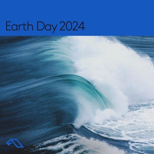Anjunabeats presents: Earth Day 2024 (DJ Mix)