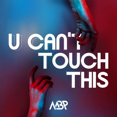 U Can't Touch This (MBP Version)