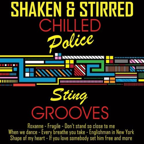 Chilled Sting & The Police Grooves