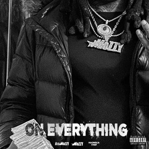On Everything (feat. Mozzy & Magnolia Chop)
