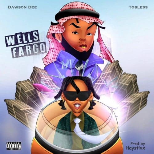 Wells Fargo (feat. Tobless)