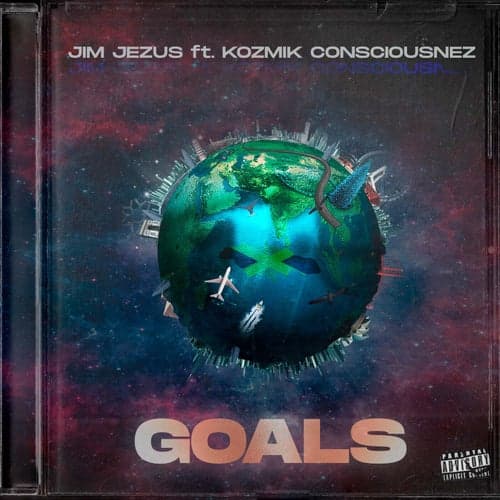 Goals (feat. Kozmik Consciousnez)