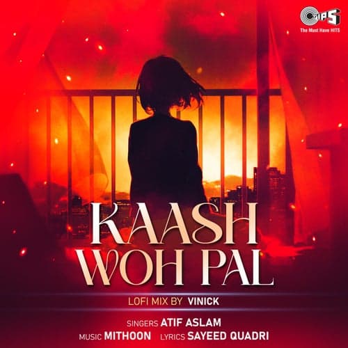 Kaash Woh Pal (Lofi Mix)