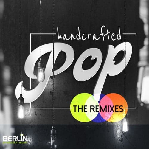 Handcrafted Pop - The Remixes