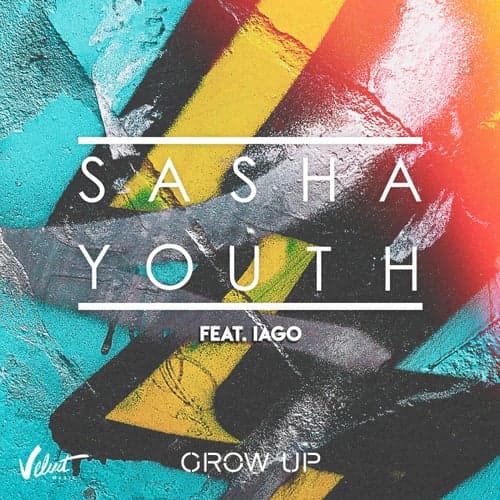 Grow Up (feat. IAGO)
