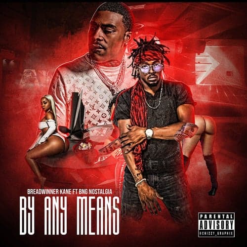 By Any Means (feat. BNG Nostalgia)