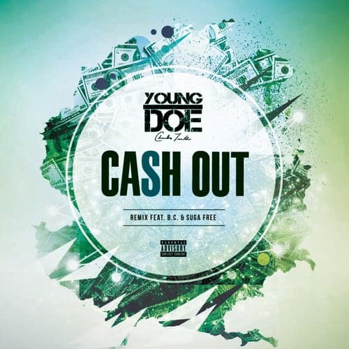 Cash Out (Remix) [feat. B.C. & Suga Free]