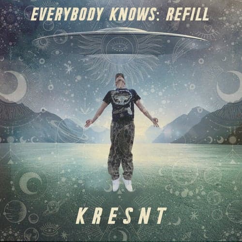 EVERYBODY KNOWS : REFILL