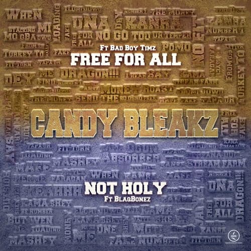 Free For All + Not Holy
