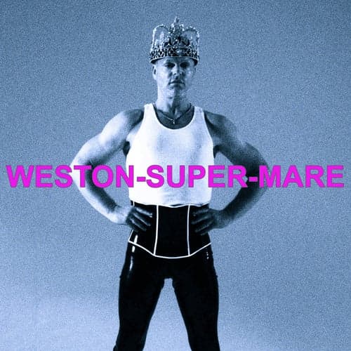 Weston-Super-Mare (Radio Super Mix)