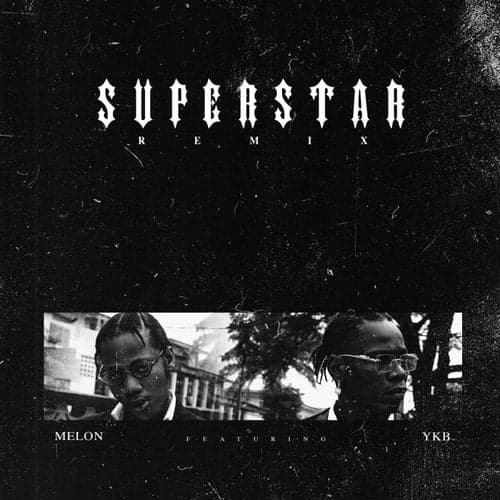 Superstar (feat. YKB) [Remix]