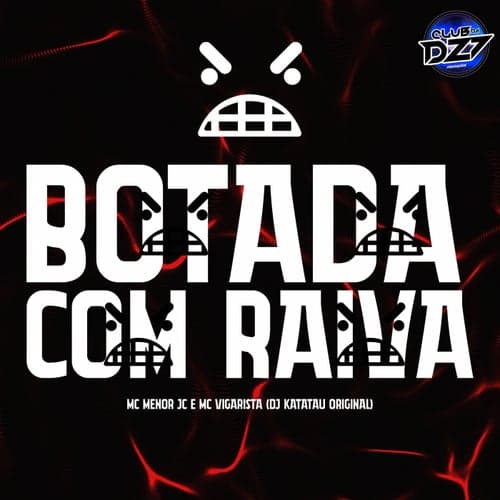 BOTADA COM RAIVA (feat. Dj Katatau Original)