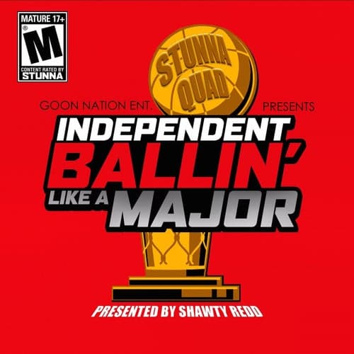 Independent Ballin' Like a Major