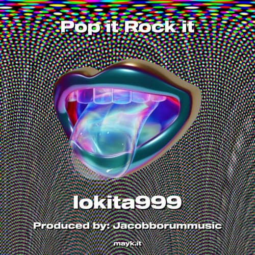 Pop it Rock it