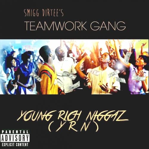 Young Rich Niggaz (YRN) - single