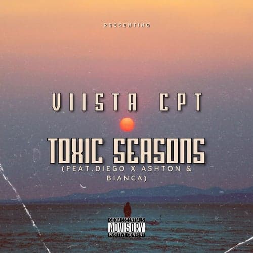 Toxic Seasons (Feat. Diego x Ashton The Vocalist & Bianca) (feat. Diego, Ashton The Vocalist, Bianca) & Bianca