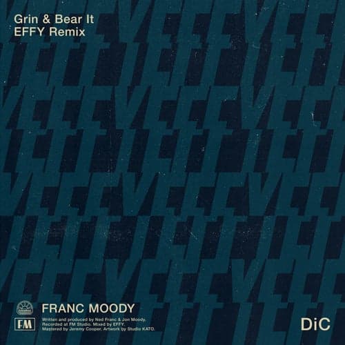 Grin and Bear It (EFFY Remix)