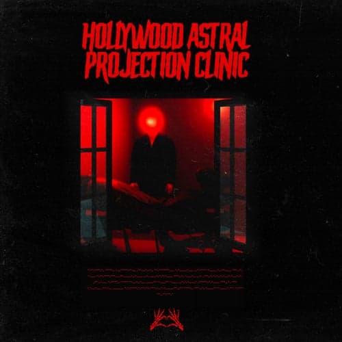 Hollywood Astral Projection Clinic