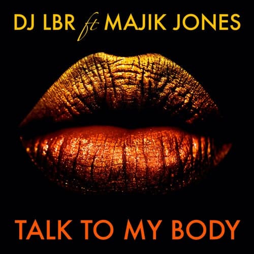 Talk to my body