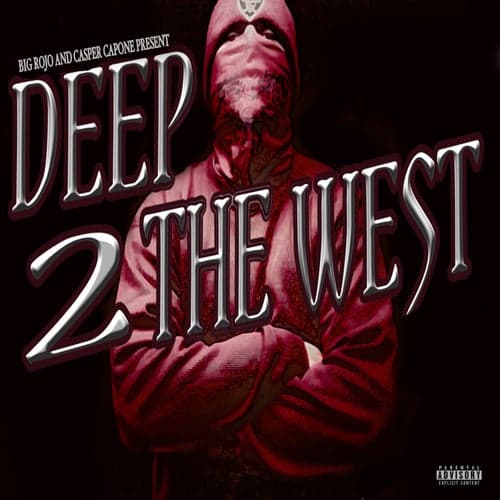 Deep 2 the West