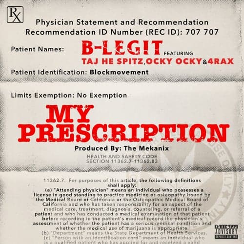 My Prescription (feat. Taj He Spitz, Ocky Ocky & 4rAx) - Single