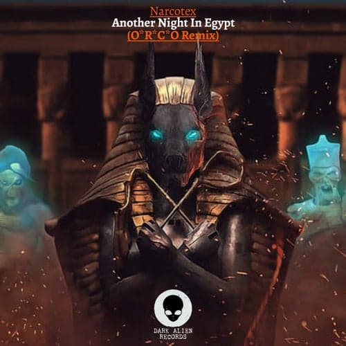 Another Night In Egypt (O*R*C*O Remix)