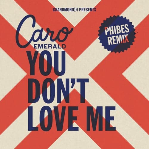 You Don't Love Me (Phibes Remix)