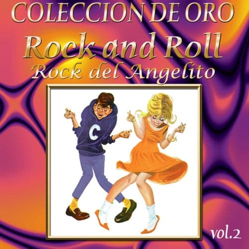 Colección De Oro: Rock And Roll, Vol. 2 – Rock Del Angelito