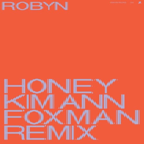 Honey (Kim Ann Foxman Remix)