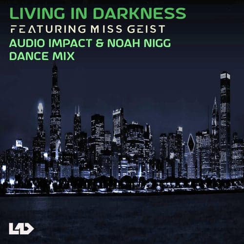 Living in Darkness (Dance Mix)